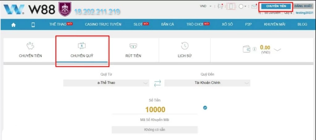 Thực hiện chuyển quỹ trước khi rút tiền W88