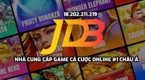 JDB - Nhà cung cấp game cá cược online #1 châu Á